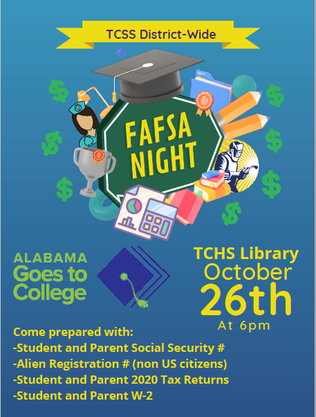 TCSS District Wide FAFSA Night TCHS Library Oct 26, 6 pm TCSS District Wide FAFSA Night TCHS Library Oct 26, 6 pm